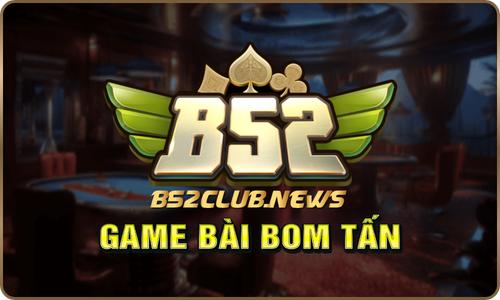 B52Club News Banner